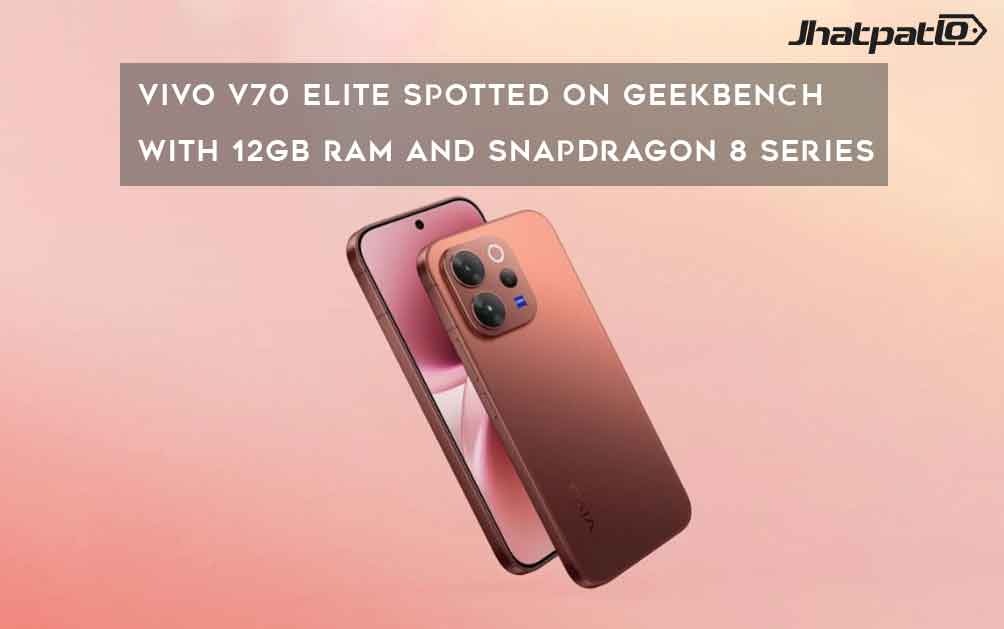  Vivo V70 Elite Appears on Major Upgrade Before India Launch